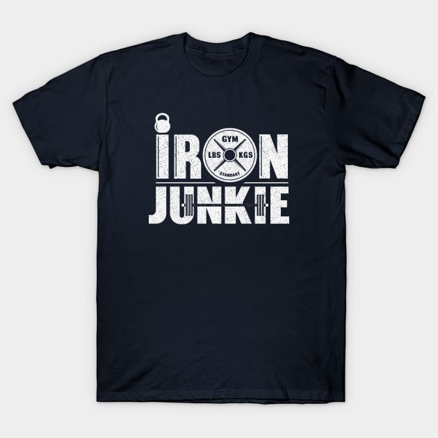 Iron junkie T-Shirt by FunawayHit